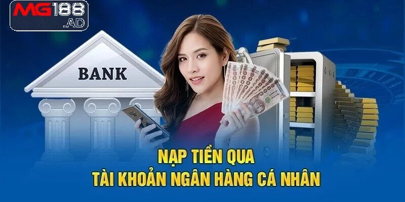 Nạp tiền qua chuyển khoản ngân hàng là hình thức phổ biến của các hội viên